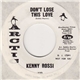 Kenny Rossi - Turn On Your Love Light / Don't Lose This Love