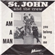 St. John And The Crew - I Am A Man